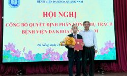 SỞ Y TẾ THÀNH PHỐ ĐÀ NẴNG CÔNG BỐ QUYẾT ĐỊNH PHÂN CÔNG PHỤ TRÁCH BỆNH VIỆN ĐA KHOA QUẢNG NAM